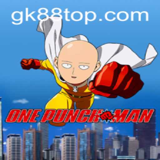 Discovering OnePunchMan: The Thrilling World of GK88