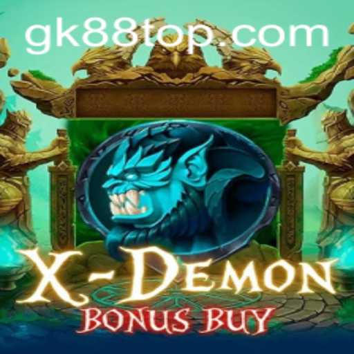 XDemonBonusBuy: A Thrilling Dive into the World of GK88 Gaming